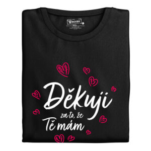 Dámské tričko s potiskem “Děkuji za to