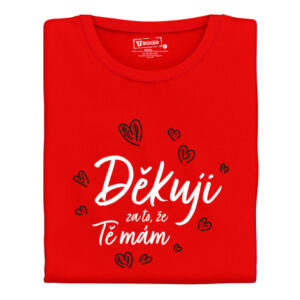 Dámské tričko s potiskem "Děkuji za to