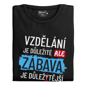 Dámské tričko s potiskem “Vzdělání je důležité”