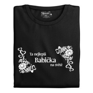 Manboxeo Dámské tričko s potiskem “Jsi ta nejlepší babička na světě”