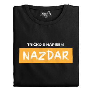 Manboxeo Pánské tričko s potiskem “Nazdar”