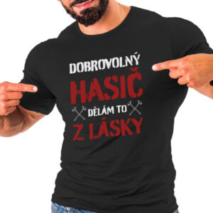 Pánské tričko s potiskem "Dobrovolný hasič"