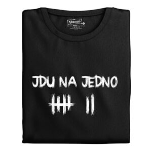 Pánské tričko s potiskem “Jdu na jedno”