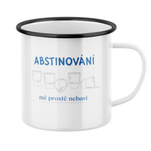 Plecháček s potiskem Abstinování mě prostě nebaví