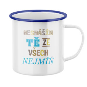 Plecháček s potiskem Nesnáším tě ze všech nejmíň