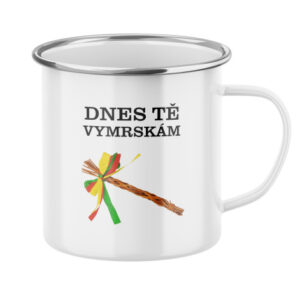 Plecháček s potiskem Dnes tě vymrskám