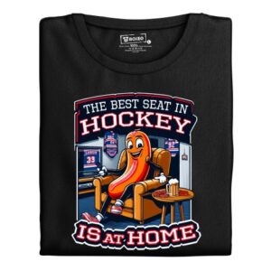Pánské tričko s potiskem "The best seat in hockey is at home"