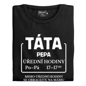 Pánské tričko s potiskem Táta úřední hodiny se jménem
